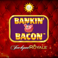 Bankin' Bacon Jackpot Royale