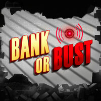 Bank or Bust