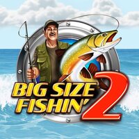 Big Size Fishin' 2