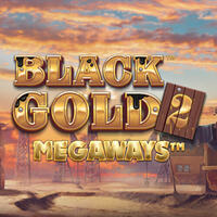 Black Gold 2 Megaways