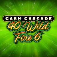 Cash Cascade - 40 Wild Fire 6