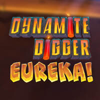 Dynamite Digger Eureka