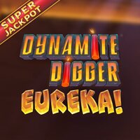 Dynamite Digger Eureka Jackpot