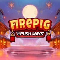 Fire Pig Push Ways