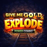 Give Me Gold & Explode POWER COMBO