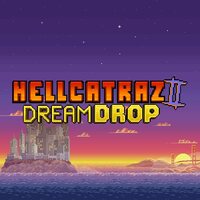 Hellcatraz 2 Dream Drop