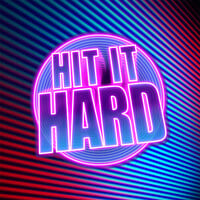 Hit It Hard