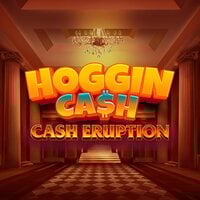 Cash Eruption Hoggin Cash
