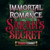 Play Immortal Romance: Sarah's Secret Power Combo at ICE36