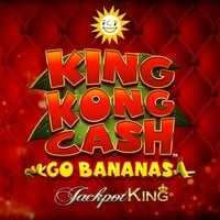 King Kong Cash Go Bananas Jackpot King