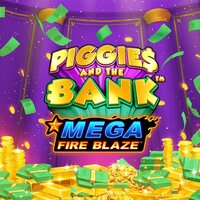 Mega Fireblaze Piggies and the Bank