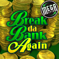 Mega Spins Break Da Bank
