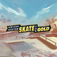 Nyjah Huston - Skate for Gold