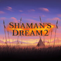 Shamans Dream 2