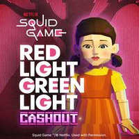 Squid Games Red Light Green Light Cashout