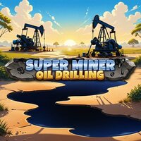 Super Miner - Oil Drilling