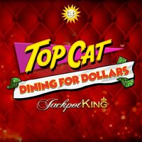 Top Cat Dining For Dollars Jackpot King