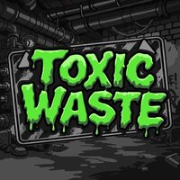 Toxic Waste