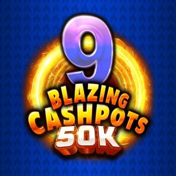 Play 9 Blazing Cashpots 50K at ICE36