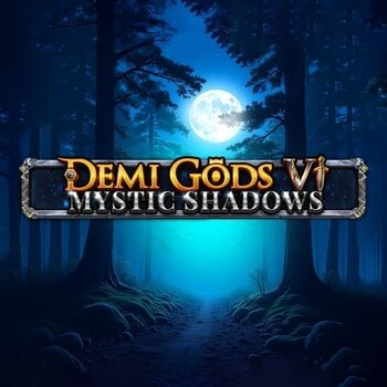 Play Demi Gods VI - Mystic Shadows at ICE36