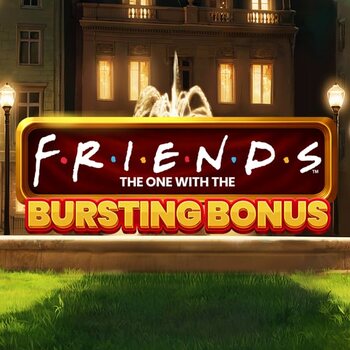 Play Friends: The one with Bursting Bonus at ICE36