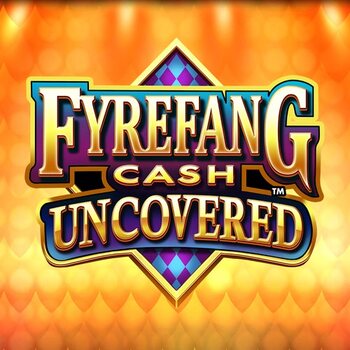 Play Fyrefang Cash Uncovered at ICE36