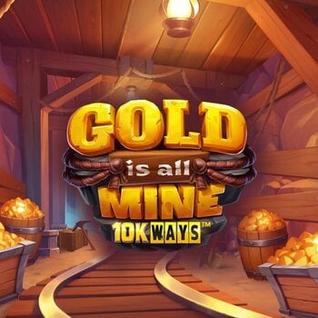 Play Gold is all Mine 10K WAYS at ICE36