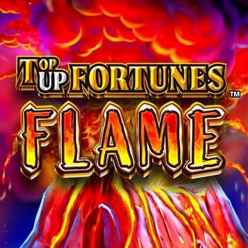Play Top Up Fortunes Flame at ICE36