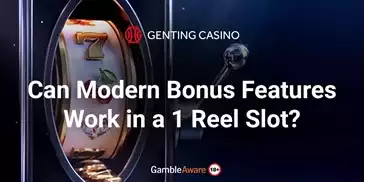 Can-Modern-Bonus-Features-Work-in-a-1-Reel-Slot