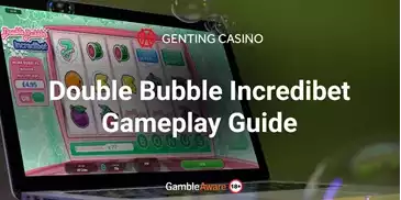 Double-Bubble-Incredibet-Gameplay-Guide