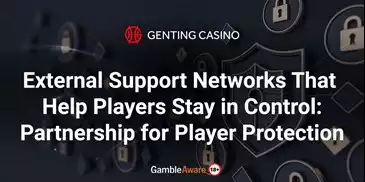 External-Support-Networks-That-Help-Players-Stay-in-Control-Partnership-for-Player-Protection