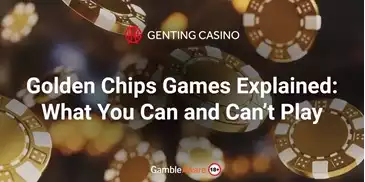 Golden-Chips-Games-Explained-What-You-Can-and-Can’t-Play