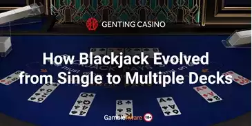 How-Blackjack-Evolved-from-Single-to-Multiple-Decks