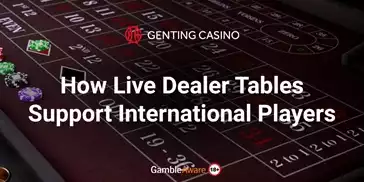 How-Live-Dealer-Tables-Support-International-Players