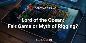 Lord-of-the-Ocean-Fair-Game-or-Myth-of-Rigging