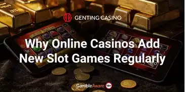 Why-Online-Casinos-Add-New-Slot-Games-Regularly