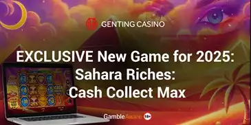2025 new exclusive game Sahara Riches: Cash Collect Max