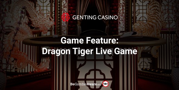 Genting Game Feature: Dragon Tiger Live Game