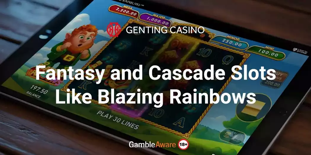 Fantasy-and-Cascade-Slots-Like-Blazing-Rainbows