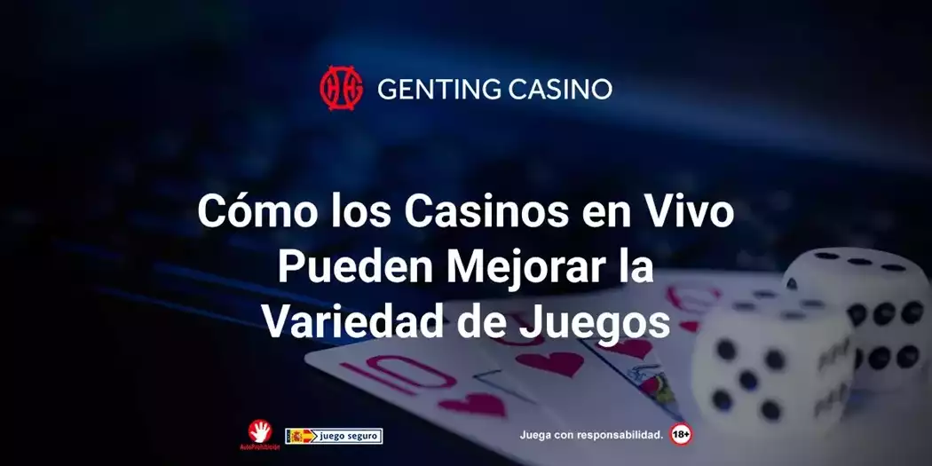 Como Los Casinos En Vivo Pueden Mejorar La Variedad de Juegos