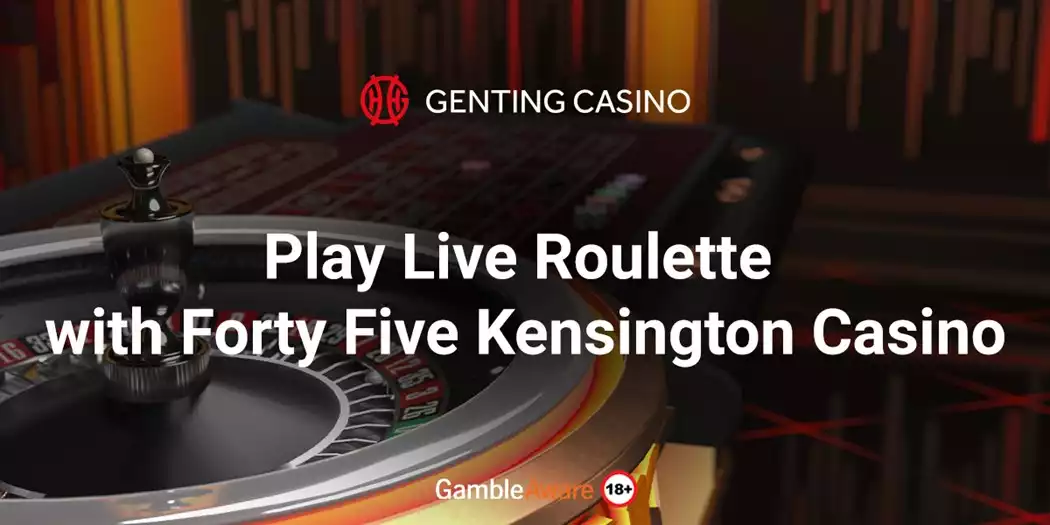 Genting Live Roulette in Forty Five Kensington
