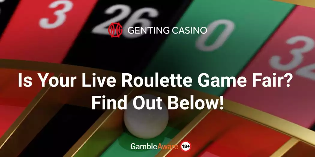 Is Your Live Roulette Game Fair? Find Out Below!