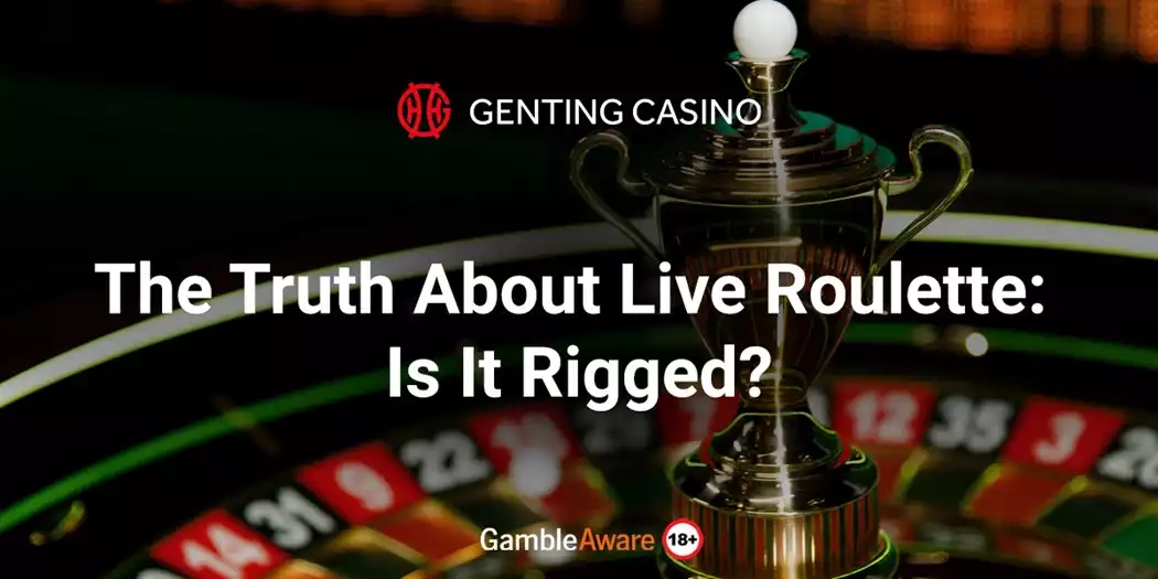 The Truth About Live Roulette: Is It Rigged?