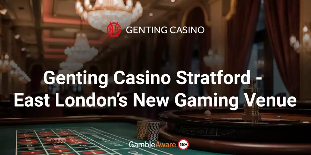 Genting Casino Stratford - East London’s New Gaming Venue news banner