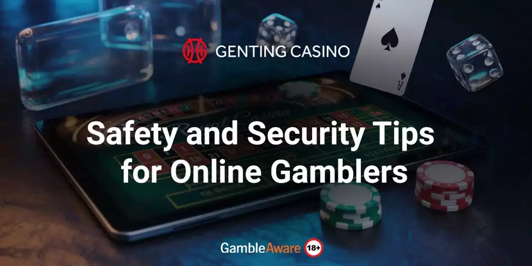 Safety and Security Tips for Online Gamblers