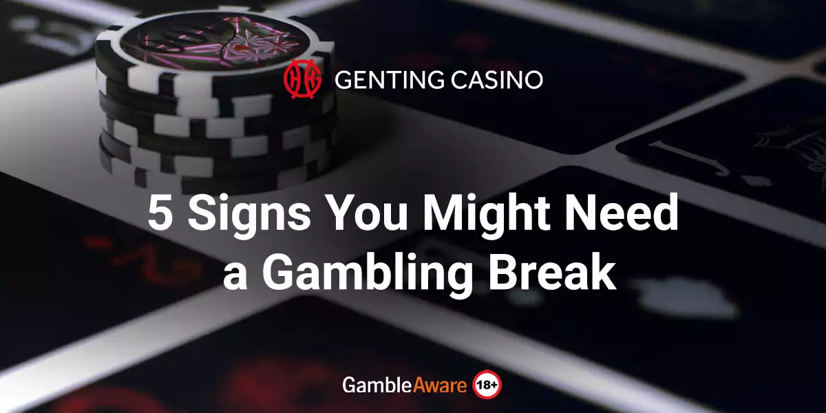 5-Signs-You-Might-Need-a-Gambling-Break