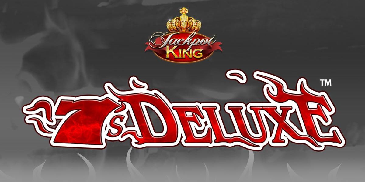 7's Deluxe Jackpot King Slot Review