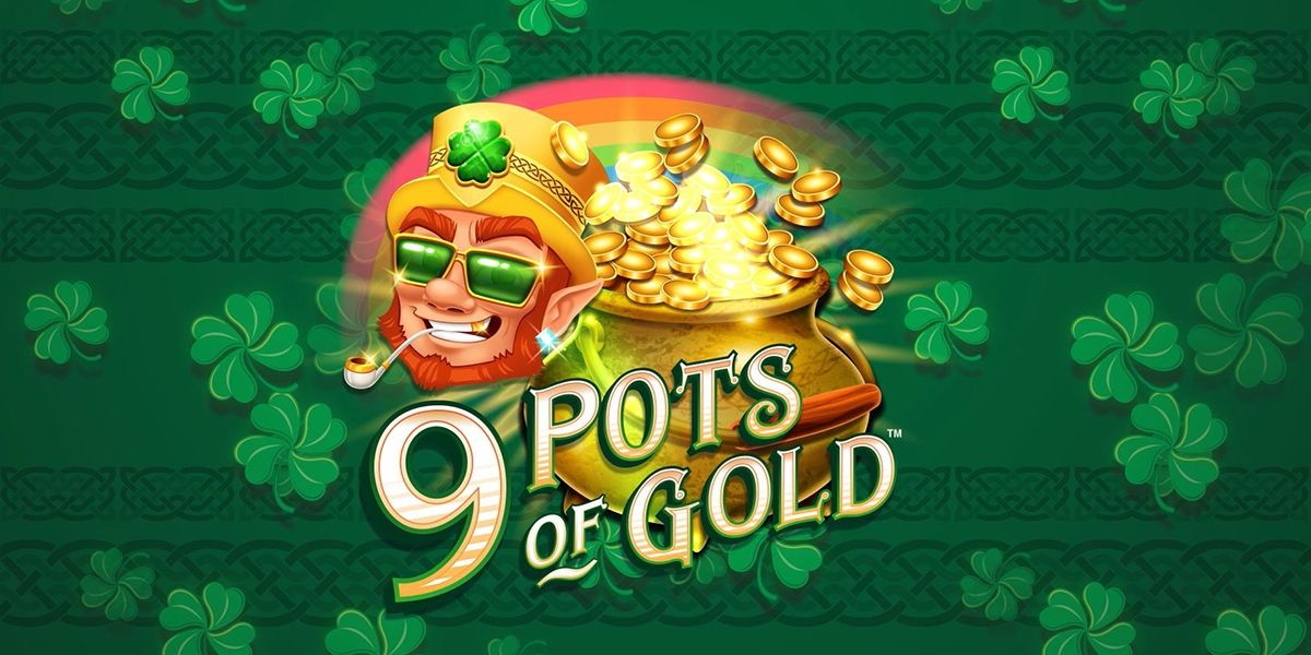 9 Pots Of Gold Review