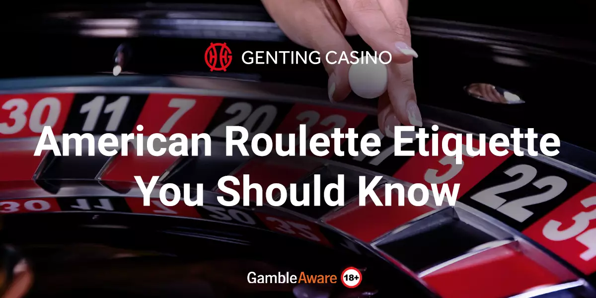 American-Roulette-Etiquette-You-Should-Know