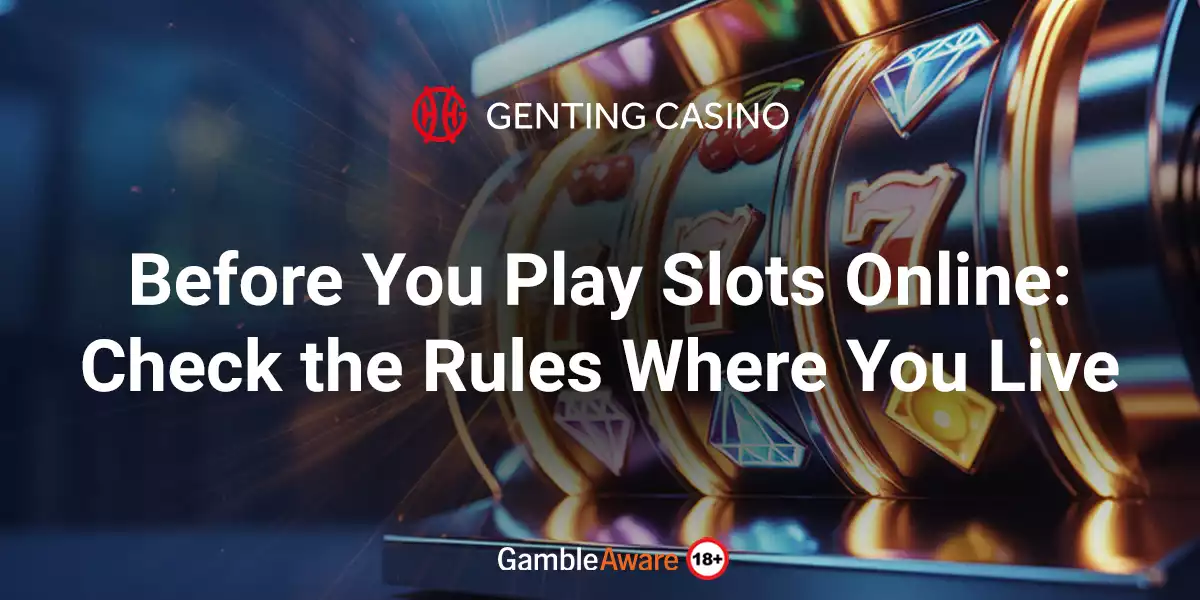 Before-You-Play-Slots-Online-Check-the-Rules-Where-You-Live
